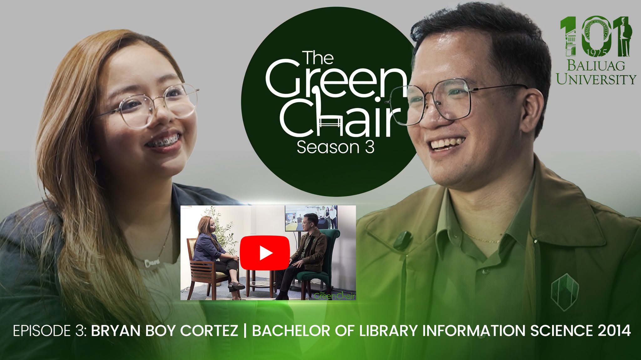 #TheGreenChair Season 3 Episode 3 | Mr. Bryan Boy Cortez | BUHS 2007 | BLIS 2014