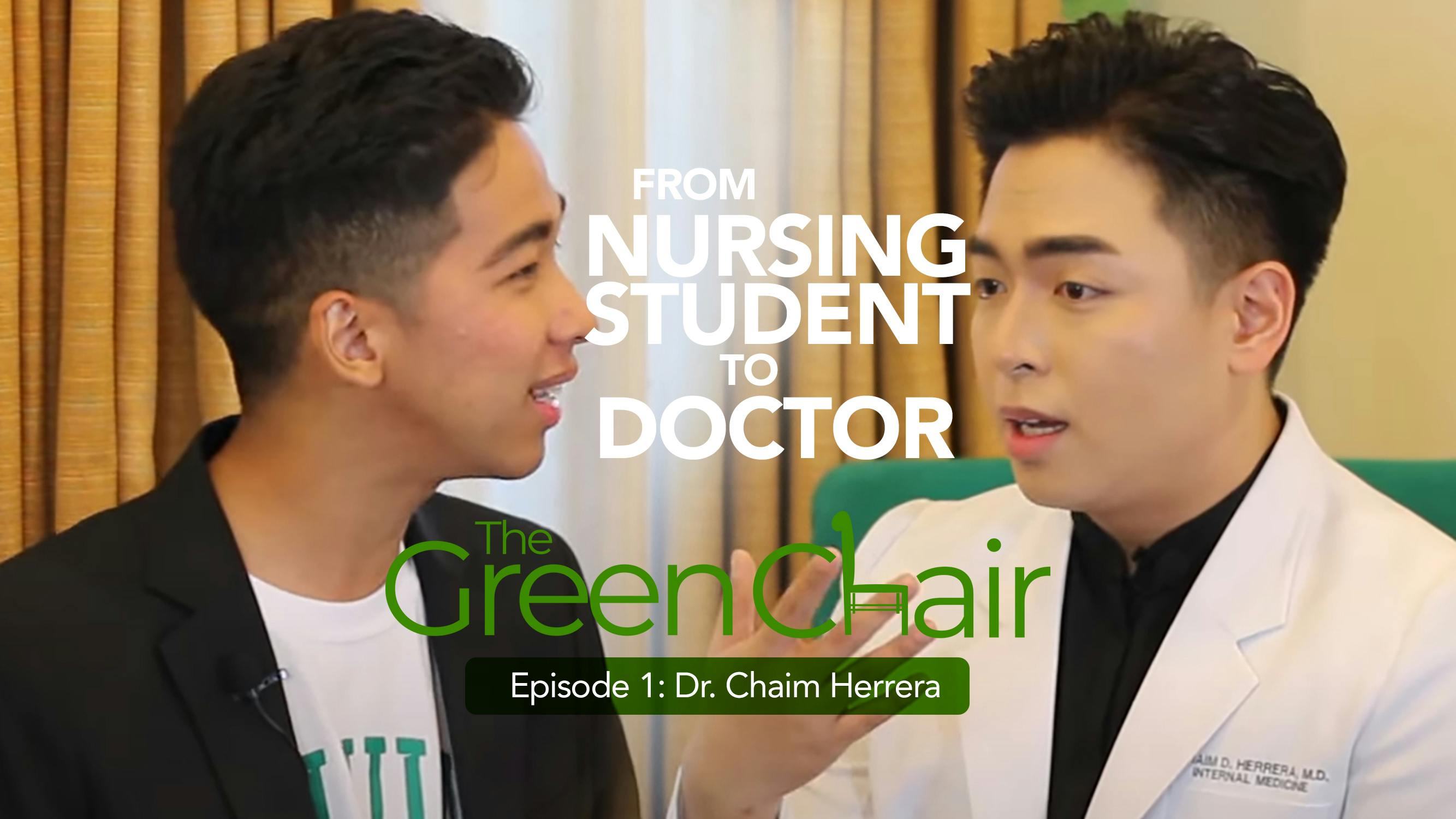 The Green Chair Ep 1 featuring Dr. Chaim Herrera, BS Nursing 2013